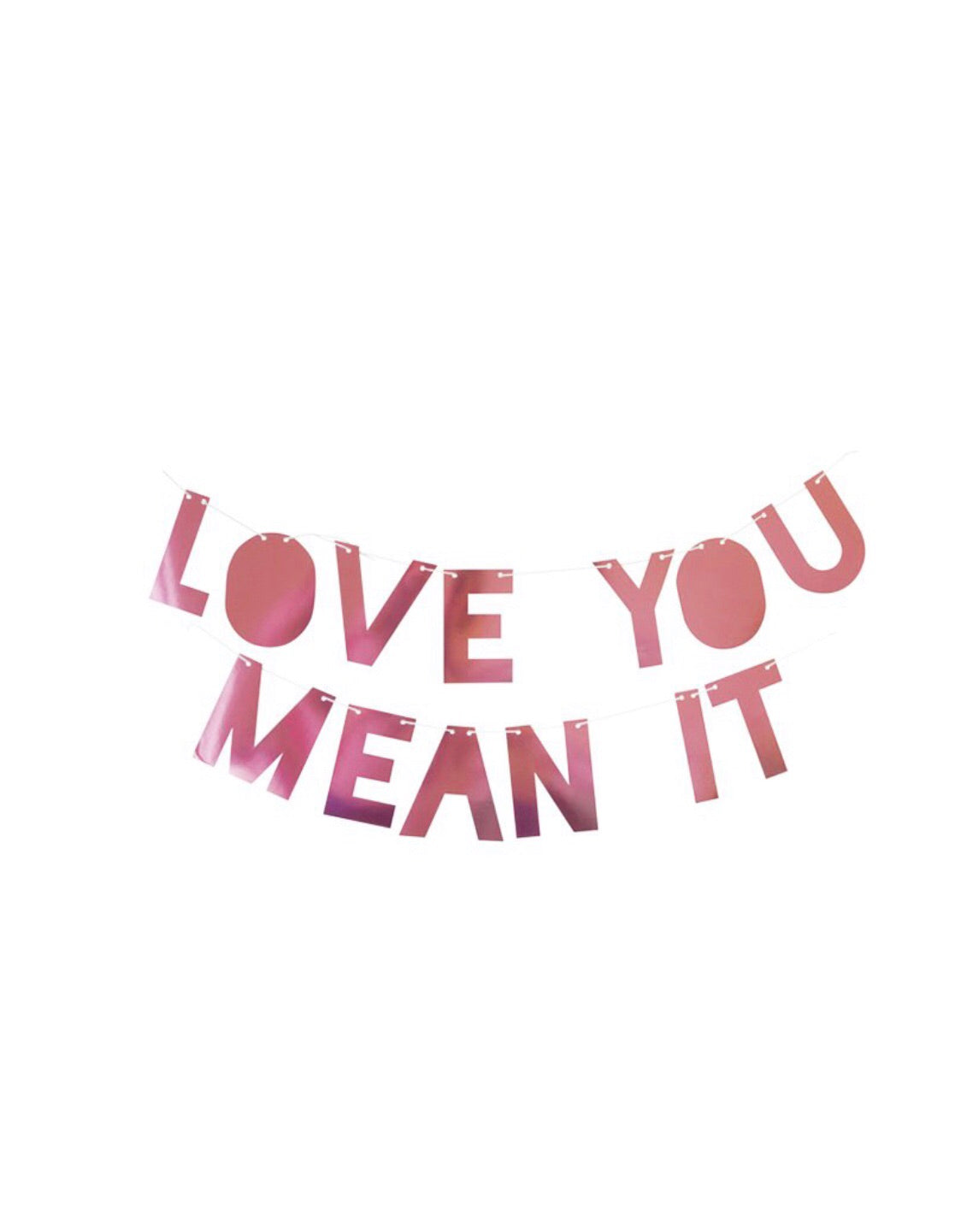 Love You Mean It Banner